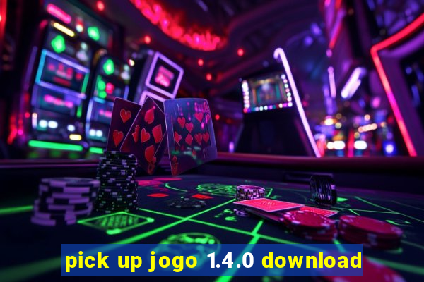 pick up jogo 1.4.0 download